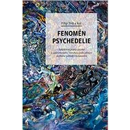 Fenomén psychedelie - Filip Tylš
