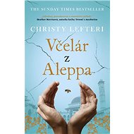 Včelár z Aleppa - Christy Lefteri