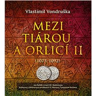 Between the tiara and the eagle II: (1073-1092) - CD Audiobooks