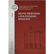 Dejiny právneho a politického myslenia - Jarmila Chovancová; Tomáš Gábriš; Olexij M. Meteňkanyč