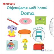 Objevujeme svět hrou! Doma: MiniPEDIE - Nathalie Choux