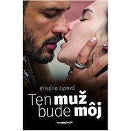 Ten muž bude môj - 