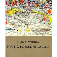 Kluk z poslední lavice - Juan Mayorga