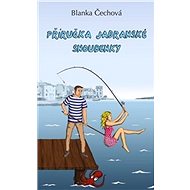 Příručka jadranské snoubenky - Blanka Čechová
