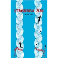 Strasserova žena - Hektor Tizón