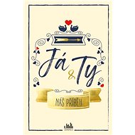 Já a ty: Náš příběh - 
