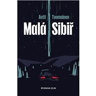 Malá Sibiř - Antti Tuomainen