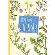 Môj prvý herbár - Maja Graniszewská