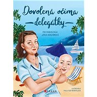 Dovolená očima delegátky - Jitka Herzánová