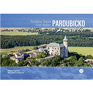 Pardubicko z nebe - Milan Paprčka; Martina Grznárová