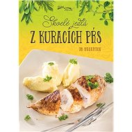 Skvelé jedlá z kuracích pŕs - 