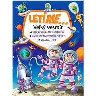LETÍME...: Veľký vesmír - 