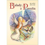 Balady z Považia - Blažej Belák