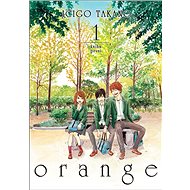 Orange 1: Kniha první - Ičigo Takano