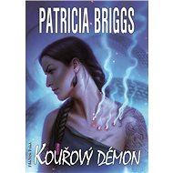 Kouřový démon - Patricia Briggs