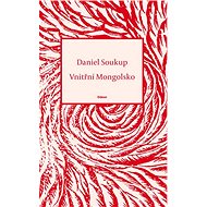 Vnitřní Mongolsko - Daniel Soukup