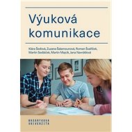 Výuková komunikace - Klára Šeďová; Zuzana Šalamounová; Roman Švaříček; Martin Sedláček; Martin Maj...