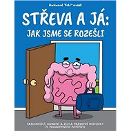 Střeva a já: Jak jsme se rozešli - Nick Seluk