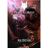 Lone Wolf Prokletí z Ruelu - Joe Dever