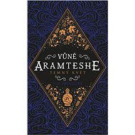 Vůně Aramteshe Temný květ - P. M. Freestone