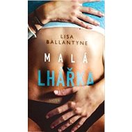 Malá lhářka - Lisa Ballantyne