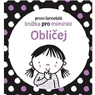 První černobílá knížka pro miminko Obličej - Stella Baggott