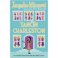 Tančím charleston - Jacqueline Wilsonová