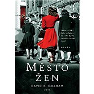 Město žen - David R. Gillham