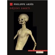 Dějiny smrti - Philippe Aries