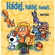 Hádej, hádej, hadači - Josef Quis