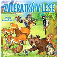 Zvieratká v lese - Jiří Havel; Antonín Šplíchal