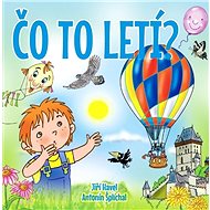 Čo to letí? - Jiří Havel; Antonín Šplíchal
