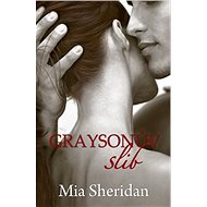 Graysonův slib - Mia Sheridan
