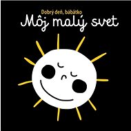 Môj malý svet Dobrý deň, bábätko - 