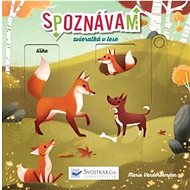 Spoznávam zvieratká v lese - 