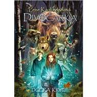 Divočarka Dcera krve - Lene Kaaberbolová