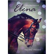 Elena Největší vítězství - Nele Neuhaus