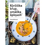 Kůrčička křup, omáčka šplouch - 