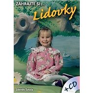 Zahrajte si… Lidovky - Zdeněk Šotola
