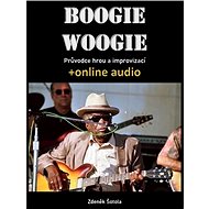 Boogie woogie: Průvodce hrou a improvizací + online audio - Zdeněk Šotola