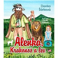 Alenka, Krakonoš a lev - Danka Šárková