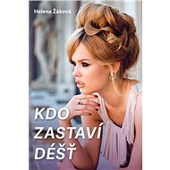 Kdo zastaví déšť - 