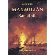 Maxmilián Námořník - Jan Drnek