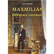Maxmilián Deklarace závislosti - Jan Drnek