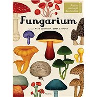 Fungarium: Račte vstoupit do muzea - Lily Murray