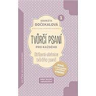 Tvůrčí psaní pro každého - Markéta Dočekalová
