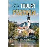 Toulky Píseckem - Vladimír Šindelář