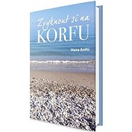 Zvyknout si na Korfu - Hana Anthi