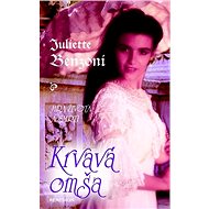 Krvavá omša: Hra života a smrti - Juliette Benzoni