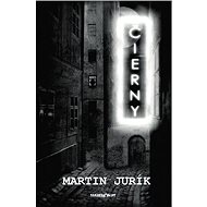 Čierny: Triler o pomste - Martin Jurík